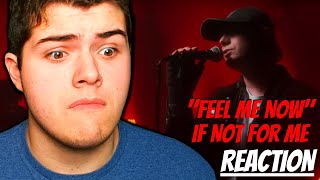 If Not For Me - "Feel Me Now" | Reaction