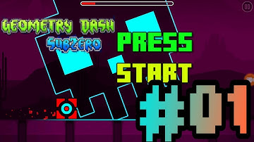 Press Start! Geometry Dash SubZero Part 1-Gameplay Walkthrough(Android,IOS,PC)