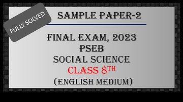 Social Science //Class 8th// Sample Paper-2 //English Medium// March, 2023// PSEB
