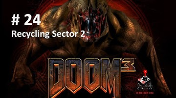 DOOM 3 BFG Edition - Walkthrough - Part 24 Recycling Sector 2 - HD