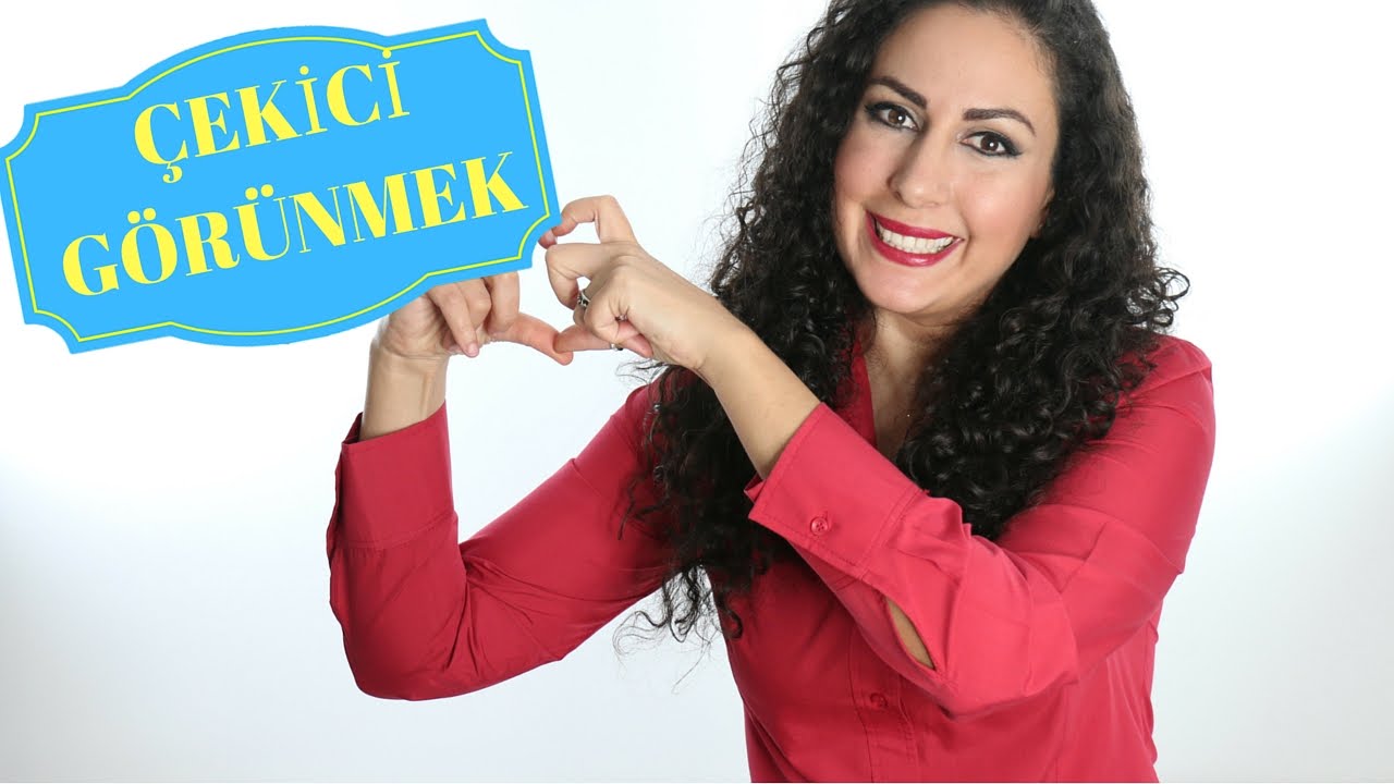 Nasıl Çekici Olunur Nasıl Çekici Olunur