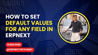 How to Set Default Values for Any Field In ERPNext Net Worth