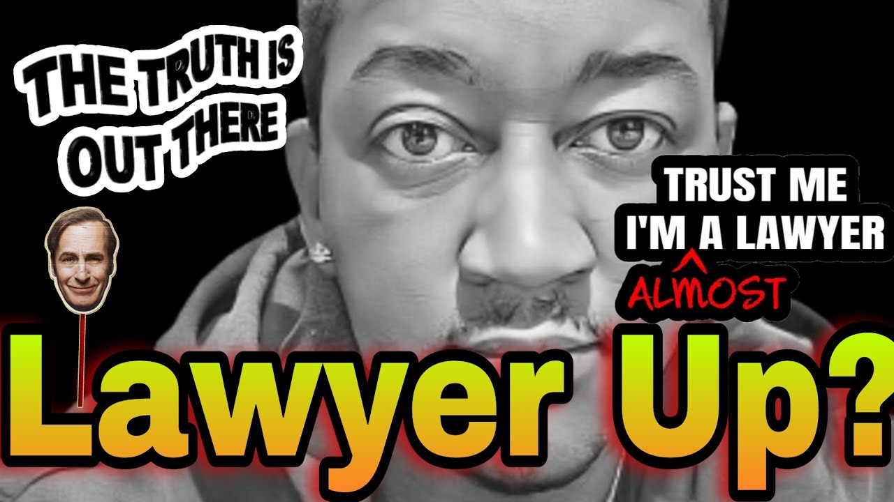 Lawyer Up Part 1 lawyer YouTube