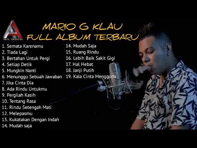 SEMATA KARENAMU | TIADA LAGI - MARIO G KLAU | FULL ALBUM TERBARU 2022 class=