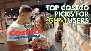 11 COSTCO Finds Every GLP 1 User Needs Full Shopping Guide!