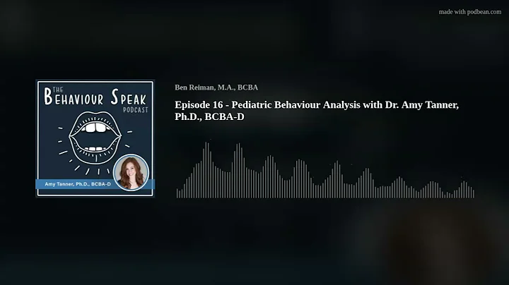 Episode 16 - Pediatric Behaviour Analysis with Dr....