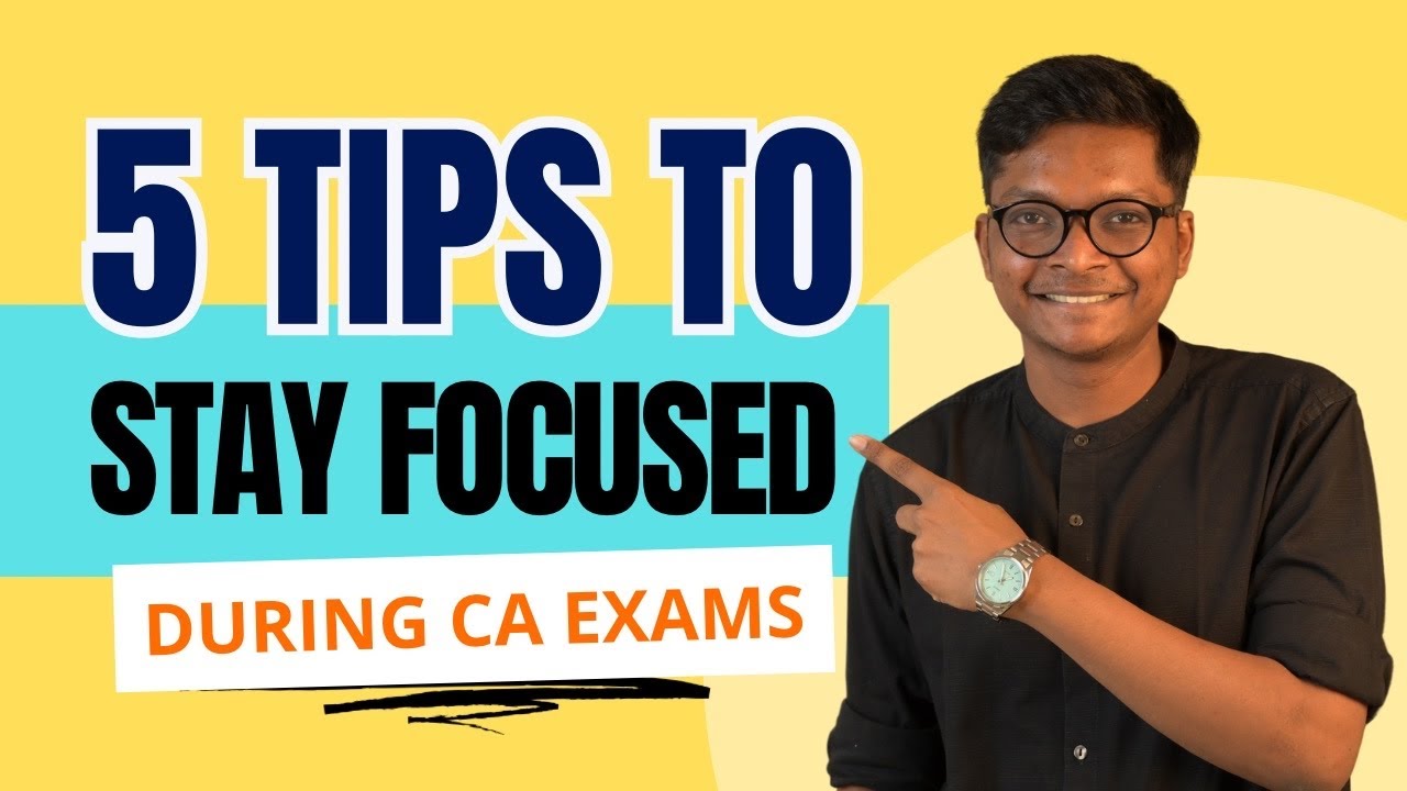 5 powerful study tips to stay focused during CA exams - YouTube