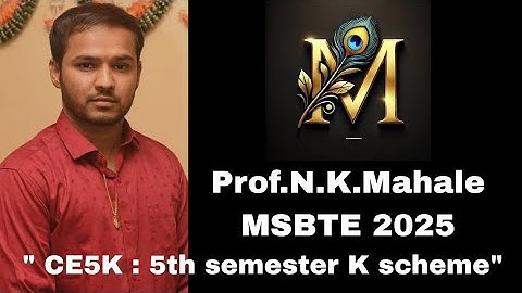 CE5K K Scheme Third Year fifth Semester Explanation according to K scheme MSBTE in full detail