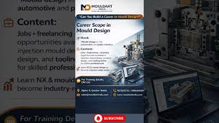 😊Can you build a successful career in mould design?