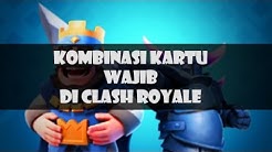 Kombinasi Kartu yang WAJIB Dipakai di Clash Royale | HD - Durasi: 4.34. 