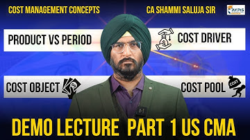 US CMA Demo Lecture Part 1: Mastering Cost Management | Cost Objects, Drivers & More| AKPIS