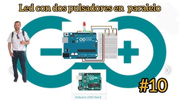 Curso de Arduino | (video 10) | LED con pulsadores en paralelo