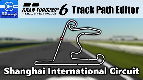 GT6 Track Path Editor - Shanghai International Circuit