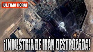 ¡Última hora! Israel deja en ruinas la industria acerera de Irán y colapsa su economía