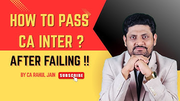 "How to Pass CA Inter After Failing | Real Talk 💯🔥"#Ca Rahul Jain #cainter #caintermediate