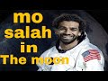 رحلة صعود محمد صلاح الي القمر