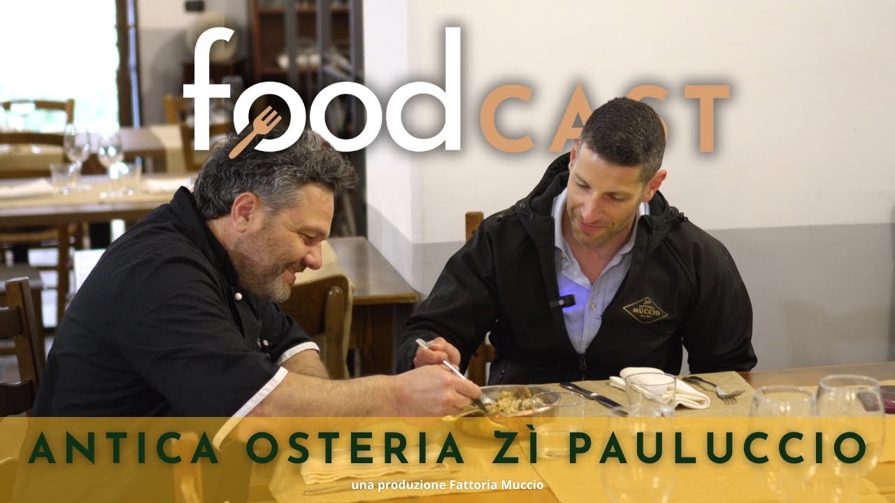 FoodCast Antica Osteria Zì Pauluccio