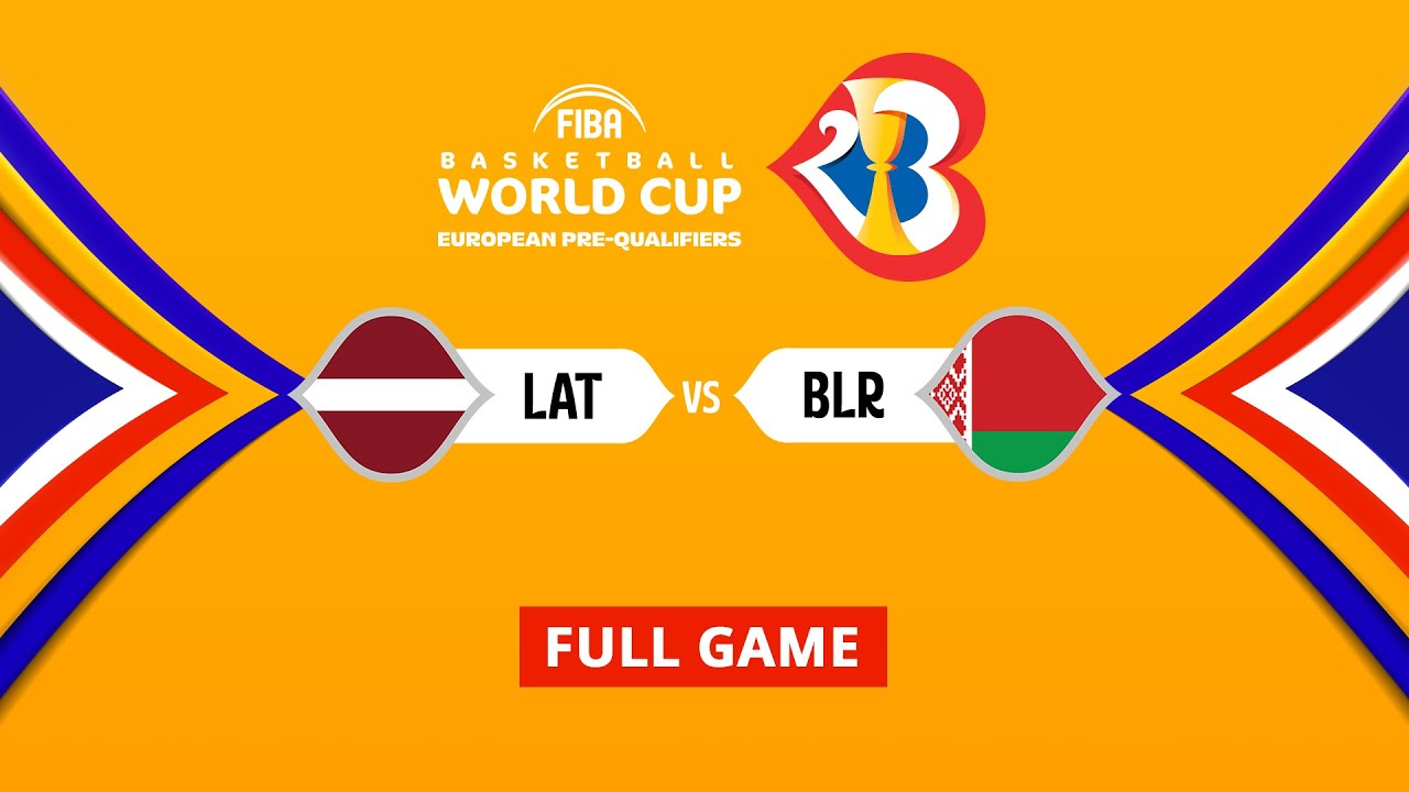 Latvia v Belarus | Full Game - FIBA Basketball World Cup 2023 European Pre