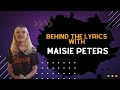 Behind The Lyrics with Maisie Peters