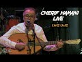 Cherif Hamani Live LWIZ LWIZ Cherif Hamani Live LWIZ LWIZ