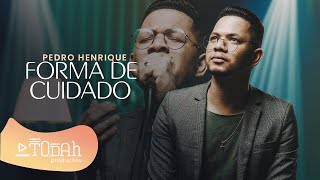 Pedro Henrique | Forma De Cuidado [Cover Valesca Mayssa]