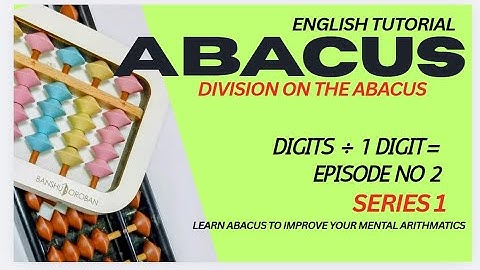 Division (1st series) on the Abacus English Tutorial episode 2