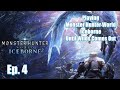 Playing Monster Hunter World Iceborne Until Wilds Comes Out Ep. 4