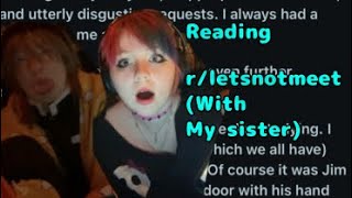 READING MORE R/LETSNOTMEET + MY SISTER