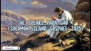 He speaks- Papa God (Lyrics translate)🇮🇩🇵🇬