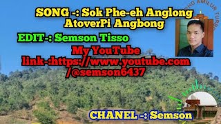 SOK PHE-EH ANGLONG ATOVERPI ANGBONG  SONGS        2023