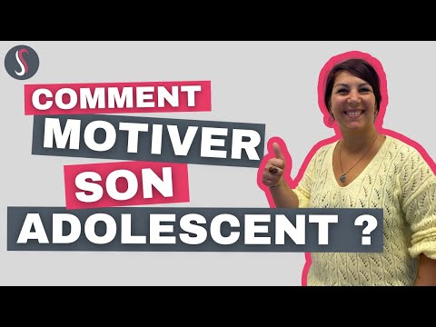 Vidéo: Comment Motiver Son Adolescent