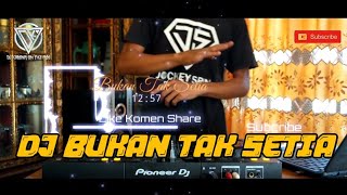 DJ BUKAN TAK SETIA 🎵 THOMAS ARYA - REMIX FUNKOT DJ TERBARU 2021 DIJAMIN KENCANG ABIS BOSKU