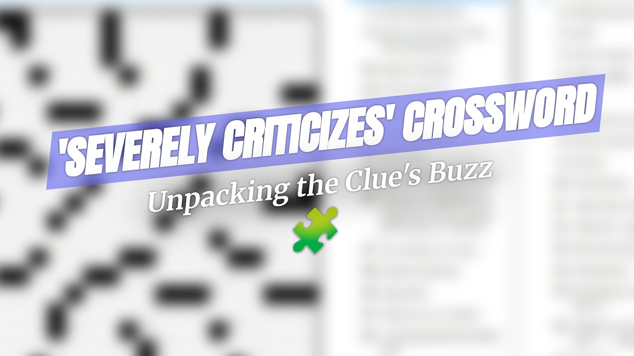 🧩 Why 'Severely Criticizes' 📖 NYT Crossword Stun! - YouTube