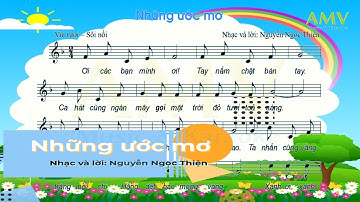 Những ước mơ - Âm nhạc 6 Kết nối tri thức | Những ước mơ Nguyễn Ngọc Thiện