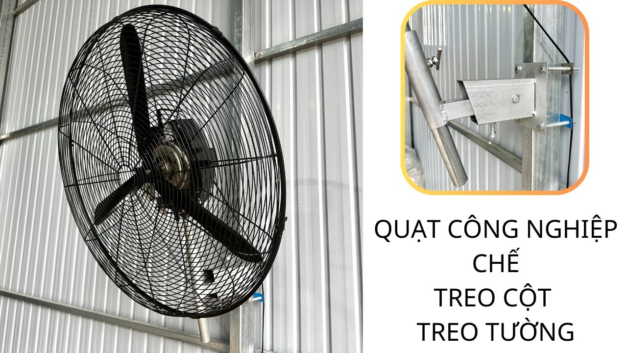 Quạt Công Nghiệp Chế 2024. Mẫu Treo Tường - Treo Cột . Giá Chỉ Từ 800k