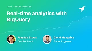 Real-time analytics with BigQuery
