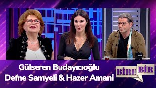 Gülseren Budayıcıoğlu & Defne Samyeli & Hazer Amani Fatih Altaylı Ile Bire Bir