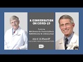A Conversation on COVID-19 featuring Drs. Francis Collins and Anthony Fauci