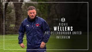Richie Wellens Previews Peterborough United Game