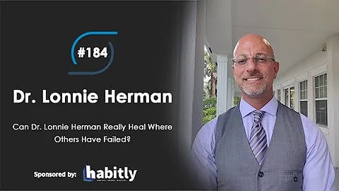 #184  Can Dr. Lonnie Herman Heal Where Others Have...