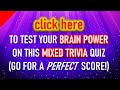 MIXED KNOWLEDGE QUIZ (Question Number 7 Is A Disaster!) 10 Questions Plus A Bonus