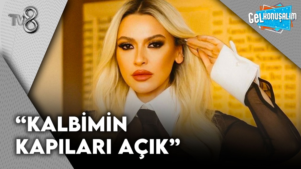 Hadise'den Aşka Yeşil Işık | Gel Konuşalım 260. Bölüm
