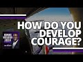 How do you develop courage  morning motivation