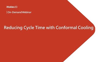 Reducing Cycle Time with Conformal Cooling｜Intro