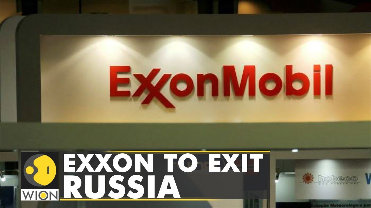 exxon mobil 2022 Exxon to exit Russia leaving behind $4 Bn in assets amid the ongoing Russian invasion of Ukraine
