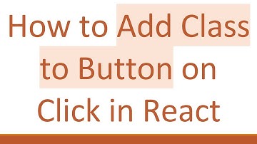 How to Add Class to Button on Click in React