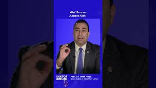 Doktor Görüşü: Afet Sonrası Asbest Riski