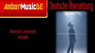 Duncan Laurence - Arcade (Deutsche Übersetzung)