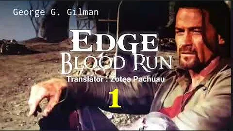 EDGE : BLOOD RUN - 1 | Western fiction by George G. Gilman | Translator : Zotea Pachuau