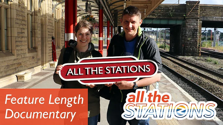 All The Stations - The Documentary